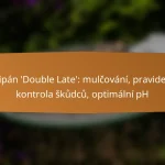 Tulipán ‘Double Late’: mulčování, pravidelná kontrola škůdců, optimální pH